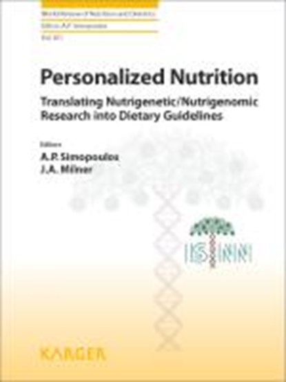 Nutrigenetics / Nutrigenomics, SIMOPOULOS,  A. P. ; Milner, J. A. - Gebonden - 9783805594271