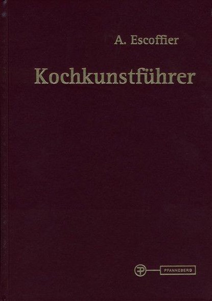 Kochkunstführer, Auguste Escoffier - Paperback - 9783805703840
