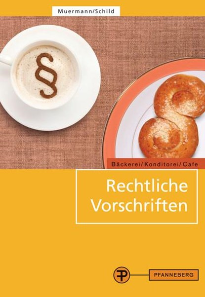 Rechtliche Vorschriften, Bettina Muermann ; Egon Schild - Paperback - 9783805707176