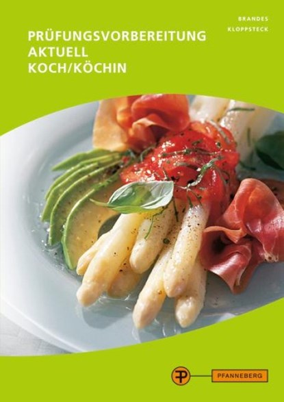 Prüfungsvorbereitung aktuell Koch/Köchin, Frank Brandes ; Hermann Grüner ; Edda Kloppsteck - Paperback - 9783805707961