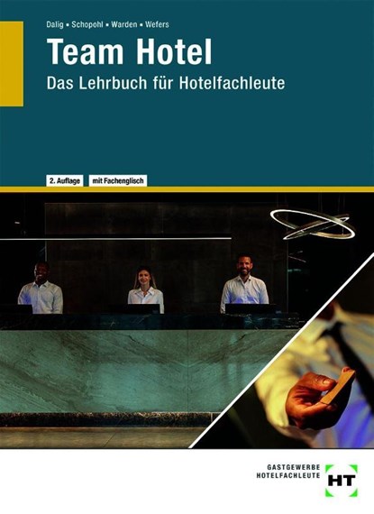 Team Hotel, Sascha Dalig ; Michael Schopohl ; Sandra Warden ; Heinz-Peter Wefers - Gebonden - 9783805709088