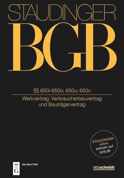 Staudinger BGB §§ 650i-650o; 650u-650v (Verbraucherbauvertrag und Bauträgervertrag), Johannes Meier ; Olrik Vogel - Gebonden - 9783805913638