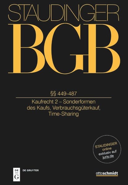 Staudinger Kommentar zum BGB Kaufrecht §§ 449-473; 480-487. (Kaufrecht 2 - Sonderformen des Kaufs, Time-Sharing), Matthias Fervers ; Ivo Bach ; Martin Schermaier - Gebonden - 9783805913782