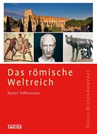 Das römische Weltreich | Rainer Vollkommer | 