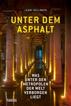 Unter dem Asphalt | Leoni Hellmayr | 