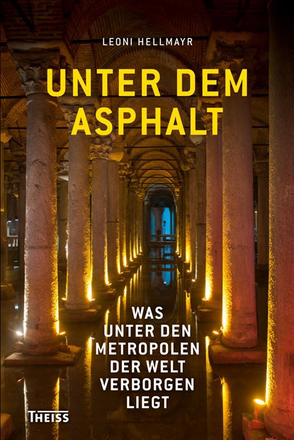Unter dem Asphalt, Leoni Hellmayr - Paperback - 9783806227161