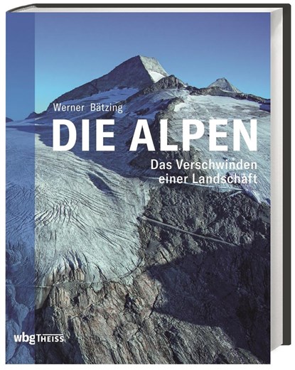 Die Alpen, Werner Bätzing - Gebonden - 9783806243475
