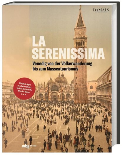 La Serenissima, DAMALS - Das Magazin für Geschichte - Gebonden - 9783806245226