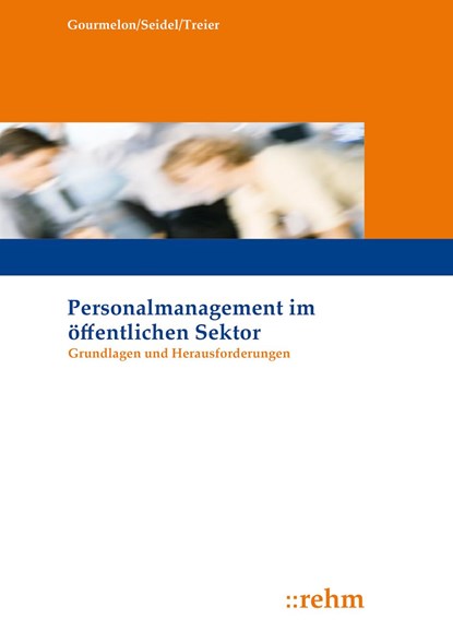 Personalmanagement im öffentlichen Sektor, Andreas Gourmelon ;  Sabine Seidel ;  Michael Treier - Paperback - 9783807326627