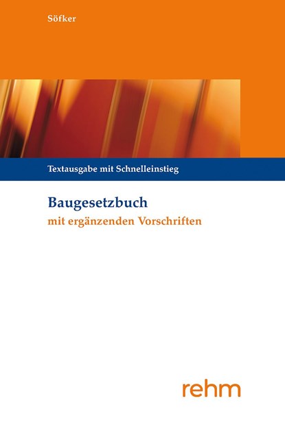 Baugesetzbuch mit ergänzenden Vorschriften, Michael Krautzberger ;  Wilhelm Söfker - Paperback - 9783807328454
