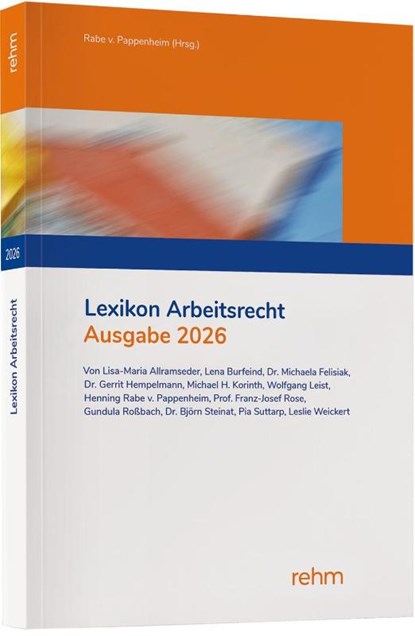 Lexikon Arbeitsrecht 2026, Lisa-Maria Allramseder ; Henning Rabe von Pappenheim ; Franz-Josef Rose ; Gundula Roßbach - Paperback - 9783807329383
