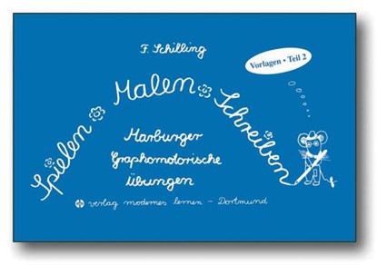 Spielen - Malen - Schreiben - Vorlagen. Teil 2, Friedhelm Schilling - Paperback - 9783808005477
