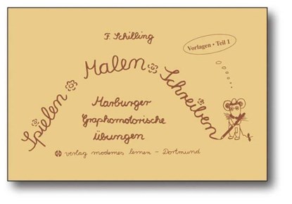 Spielen - Malen - Schreiben - Vorlagen. Teil 1, Friedhelm Schilling - Paperback - 9783808005484