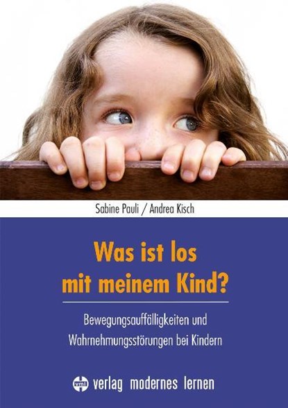 Was ist los mit meinem Kind?, Sabine Pauli ; Andrea Kisch - Paperback - 9783808008102