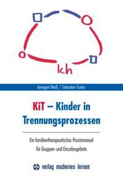 KiT - Kinder in Trennungsprozessen, Annegret Weiß ; Sebastian Funke - Paperback - 9783808008300