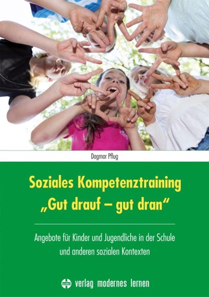 Soziales Kompetenztraining "Gut drauf - gut dran", Dagmar Pflug - Paperback - 9783808008416