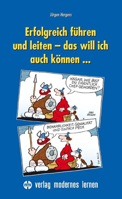 Erfolgreich führen und leiten - das will ich auch können..., Jürgen Hargens - Paperback - 9783808008522