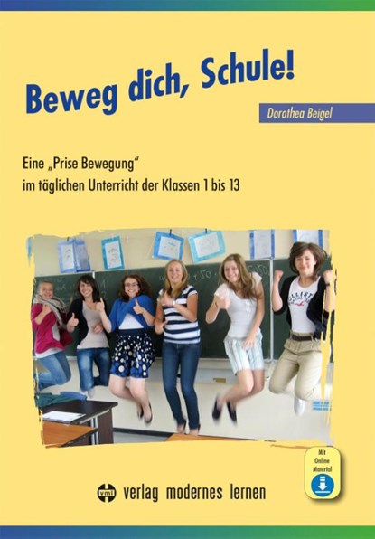 Beweg dich, Schule!, Dorothea Beigel - Gebonden - 9783808008553