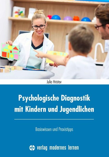 Psychologische Diagnostik mit Kindern und Jugendlichen, Julia Hristov - Paperback - 9783808008713