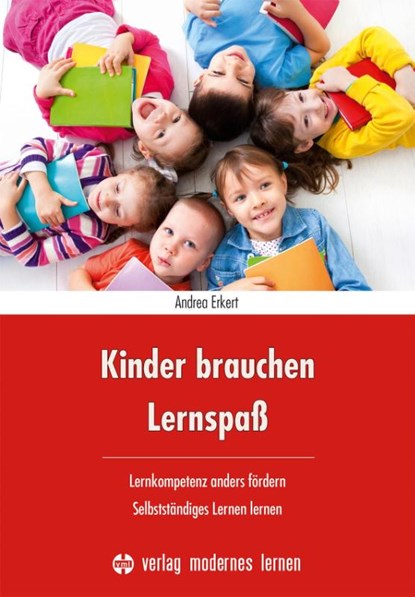 Kinder brauchen Lernspaß, Andrea Erkert - Paperback - 9783808008980