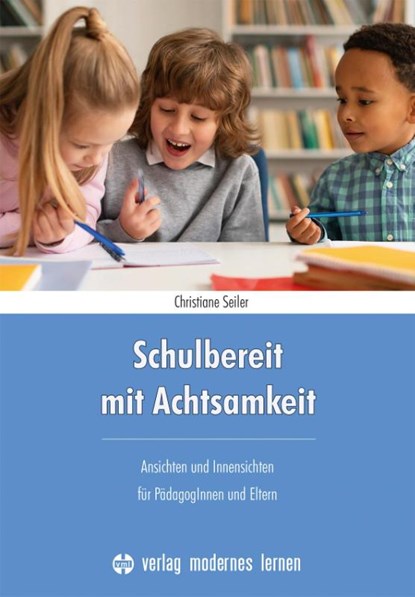 Schulbereit mit Achtsamkeit, Christiane Seiler - Paperback - 9783808009604