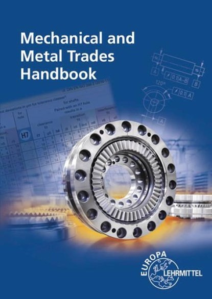 Mechanical and Metal Trades Handbook, Roland Gomeringer ; Andreas Stephan ; Falko Wieneke ; Max Heinzler - Paperback - 9783808519158