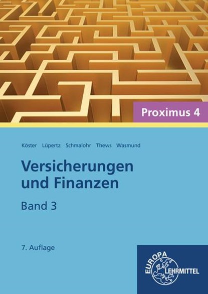 Versicherungen und Finanzen (Proximus 4)/3, Peter Köster ; Viktor Lüpertz ; Rolf Schmalohr ; Uwe Thews - Paperback - 9783808523070
