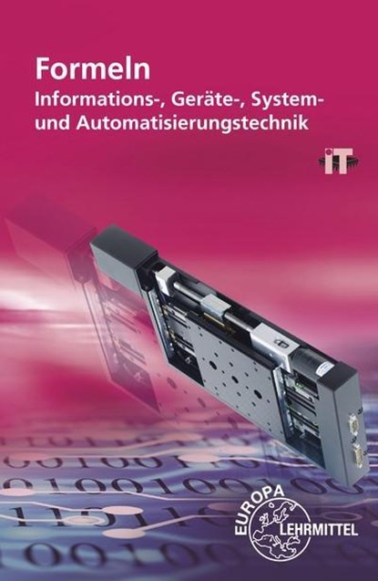 Formeln: Informations-, Geräte-, System- und Automatisierungstechnik, Monika Burgmaier ; Ulrich G. P. Freyer ; Bernhard Grimm ; Gregor Häberle - Gebonden - 9783808534830