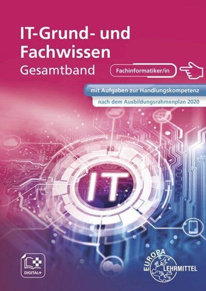 IT Grund- und Fachwissen Gesamtband, Elmar Dehler ; Bernhard Grimm ; Hermann Münch ; Jan Quast - Paperback - 9783808539491