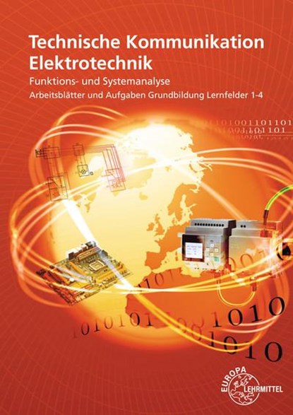Technische Kommunikation Elektrotechnik, Ulrich Beer ;  Horst Gebert ;  Gregor Häberle ;  Hans Walter Jöckel ;  Thomas Käppel ;  Jürgen Schwarz ;  Javier Stillig - Paperback - 9783808539545