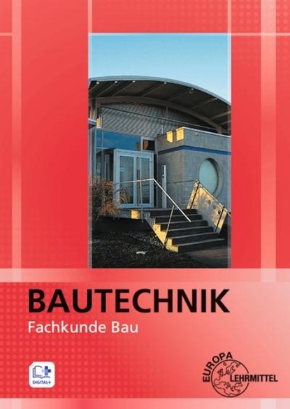 Bautechnik Fachkunde Bau, Falk Ballay ; Matthias Krieg ; Volker Kuhn ; Doreen Lindau - Paperback - 9783808544846