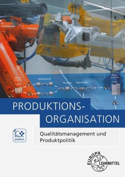 Produktionsorganisation, Sven Holzberger ; Arndt Kirchner ; Ulrich Kugel ; Manfred Maier - Paperback - 9783808552957