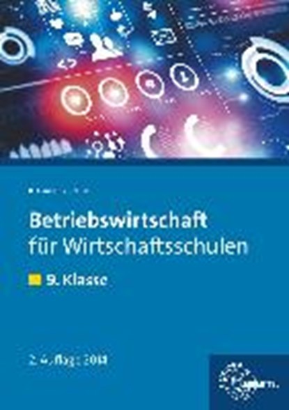 Betriebswirtschaft für Wirtschaftsschulen. 9. Klasse. Lehrbuch, KRAUSE,  Brigitte ; Krause, Roland - Paperback - 9783808582978