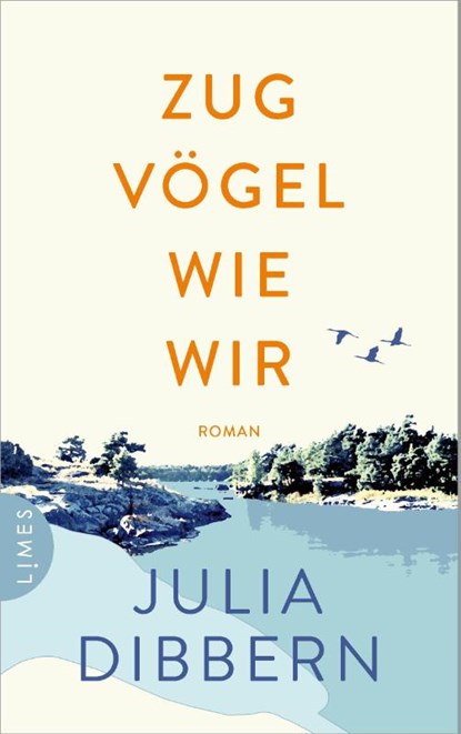 Zugvögel wie wir, Julia Dibbern - Gebonden - 9783809027935