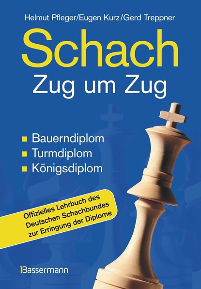 Schach Zug um Zug, Helmut Pfleger ;  Eugen Kurz ;  Gerd Treppner - Gebonden - 9783809416432