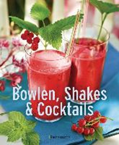 Bowlen, Shakes und Cocktails, niet bekend - Gebonden - 9783809434337