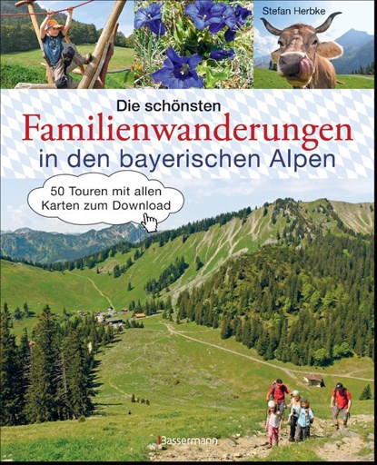 Die schönsten Familienwanderungen in den bayerischen Alpen, Stefan Herbke - Gebonden - 9783809437802