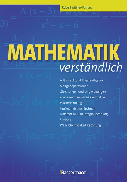 Mathematik verständlich, Robert Müller-Fonfara ;  Wolfgang Scholl - Paperback - 9783809438175