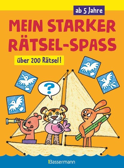 Mein starker Rätsel-Spaß. Über 200 Rätsel für Kinder ab 5 Jahren. Von Punkt zu Punkt, Bilderrätsel, Suchbilder, Labyrinthe, Ausmalbilder u.v.m., Norbert Pautner - Paperback - 9783809440093