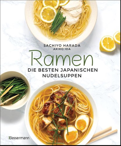 Ramen - die besten japanischen Nudelsuppen, Sachiyo Harada - Gebonden - 9783809445203