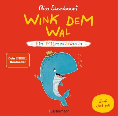 Wink dem Wal - Ein Mitmachbuch zum Schütteln, Schaukeln, Pusten, Klopfen und sehen, was dann passiert, Nico Sternbaum - Gebonden - 9783809446552