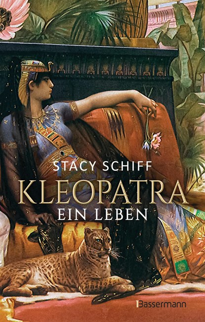Kleopatra. Ein Leben - Der Bestseller von Pulitzerpreisträgerin Stacy Schiff!, Stacy Schiff - Paperback - 9783809447801