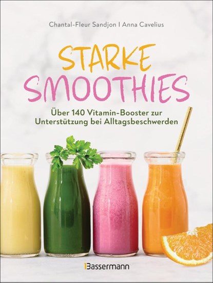 Starke Smoothies, Chantal-Fleur Sandjon ; Anna Cavelius - Paperback - 9783809449133