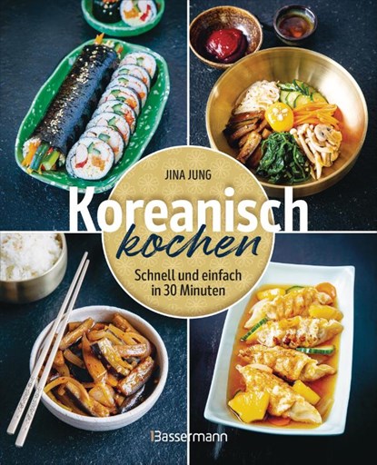 Koreanisch kochen, Jina Jung - Gebonden - 9783809449973
