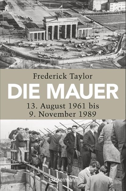 Die Mauer, Frederick Taylor - Paperback - 9783809451358