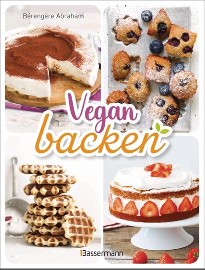 Vegan backen, Bérengère Abraham - Paperback - 9783809451617