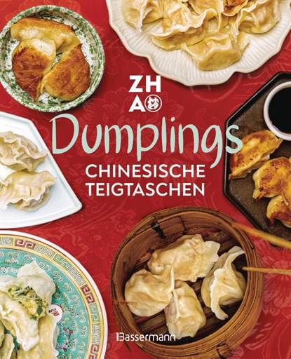 Dumplings - Chinesische Teigtaschen, La Taverne de Zhao - Gebonden - 9783809451679
