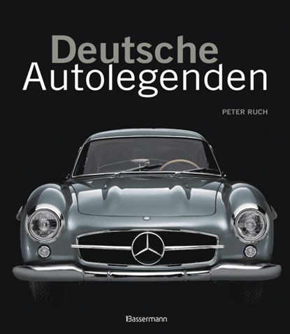 Deutsche Autolegenden, Peter Ruch ; Andrea Rapelli - Gebonden - 9783809451686
