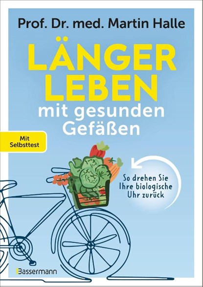 Länger leben mit gesunden Gefäßen, Martin Halle - Paperback - 9783809452249