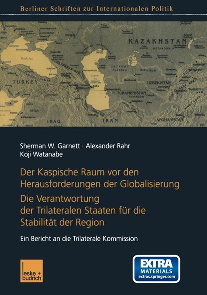 Der Kaspische Raum VOR Den Herausforderungen Der Globalisierung, Dean James Madison College Sherman W (Michigan State University) Garnett ; Alexander Rahr ; Koji (The Brookings Institution) Watanabe - Paperback - 9783810031877